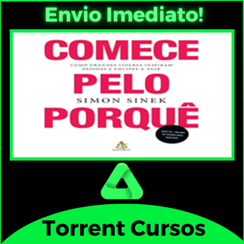 Comece Pelo Porqu Simon Sinek Torrent Cursos